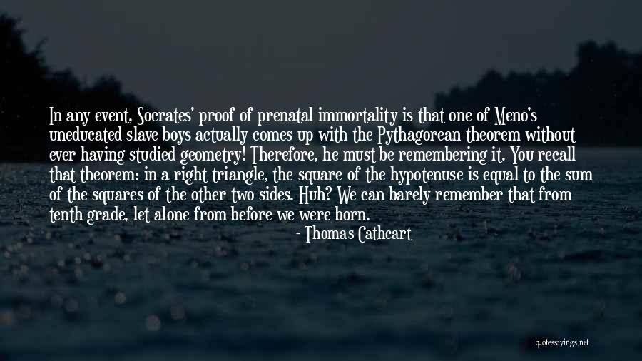 Cathcart Quotes By Thomas Cathcart Cathcart Quotes By Thomas Cathcart