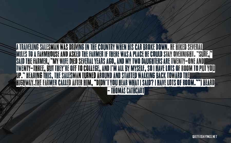 Cathcart Quotes By Thomas Cathcart Cathcart Quotes By Thomas Cathcart