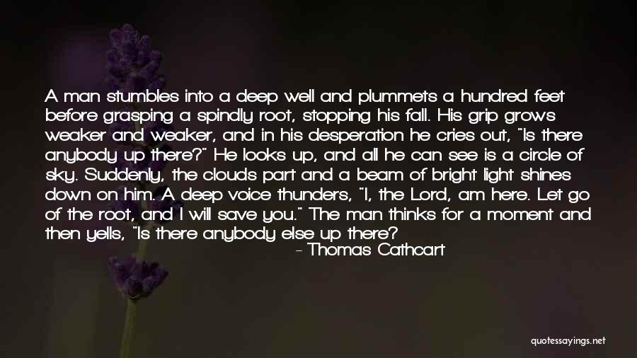 Cathcart Quotes By Thomas Cathcart Cathcart Quotes By Thomas Cathcart