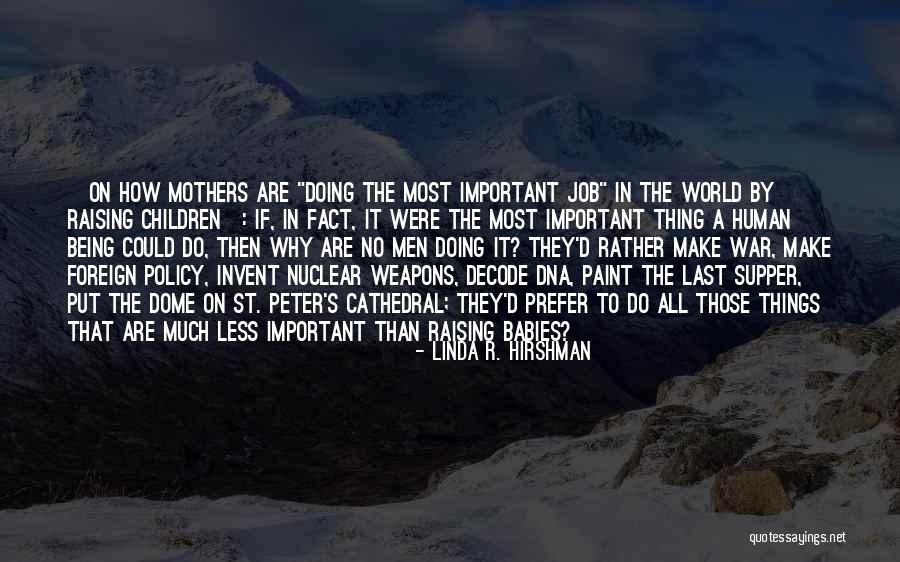 Cathedral Important Quotes By Linda R. Hirshman