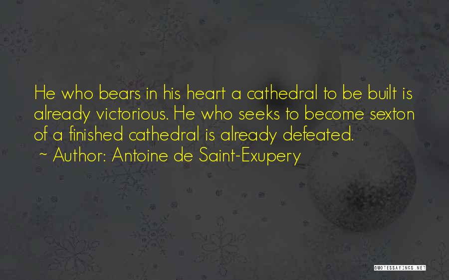 Cathedral Quotes By Antoine De Saint-Exupery