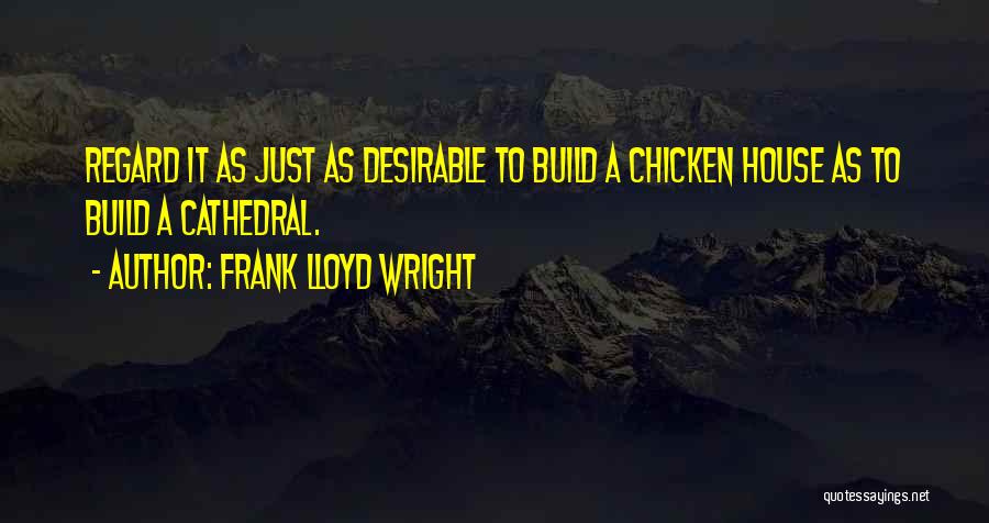 Cathedral Quotes By Frank Lloyd Wright