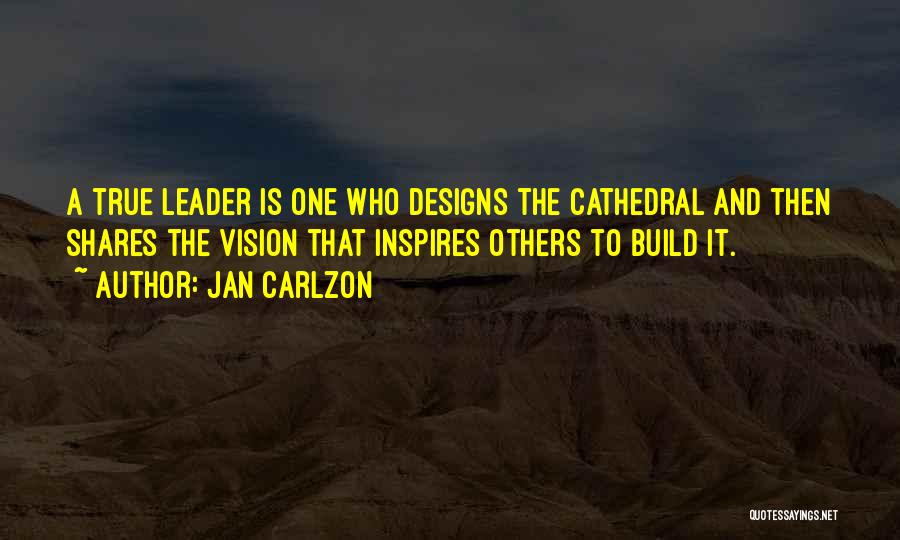 Cathedral Quotes By Jan Carlzon