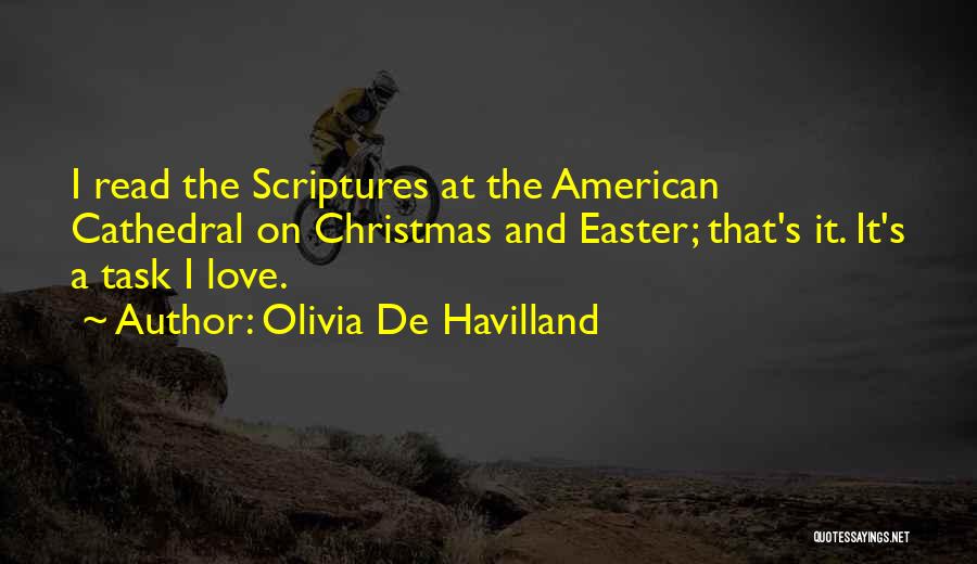 Cathedral Quotes By Olivia De Havilland