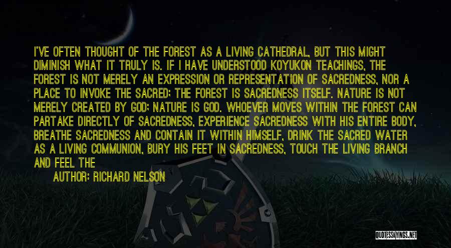 Cathedral Quotes By Richard Nelson