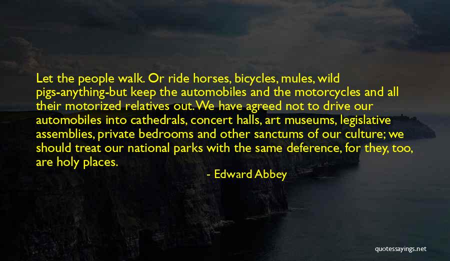 Cathedrals Of Culture Quotes By Edward Abbey