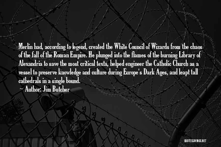 Cathedrals Of Culture Quotes By Jim Butcher