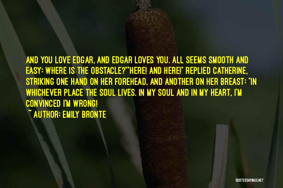 Catherine And Edgar Quotes By Emily Bronte