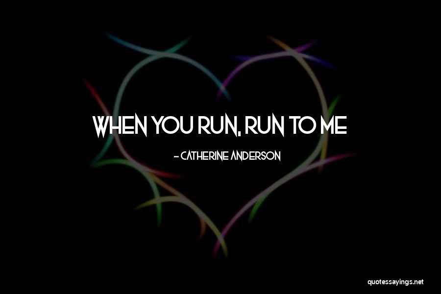 Catherine Anderson Quotes 1359421 Catherine Anderson Quotes 1359421