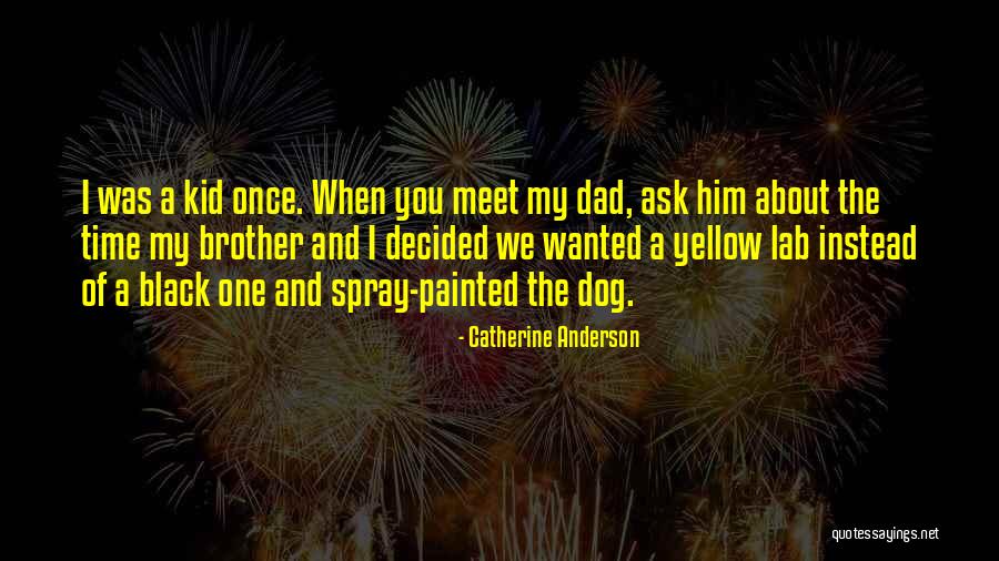 Catherine Anderson Quotes 1652298