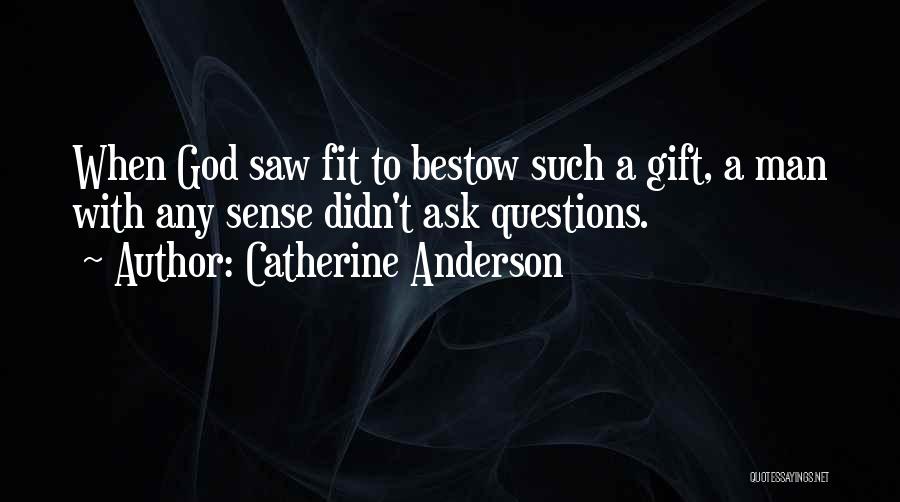 Catherine Anderson Quotes 2043479