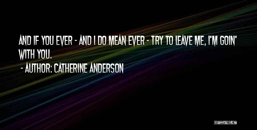 Catherine Anderson Quotes 696077