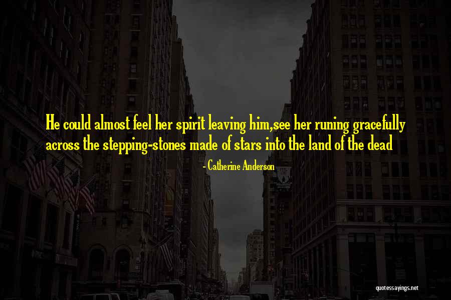 Catherine Anderson Quotes 705574 Catherine Anderson Quotes 705574