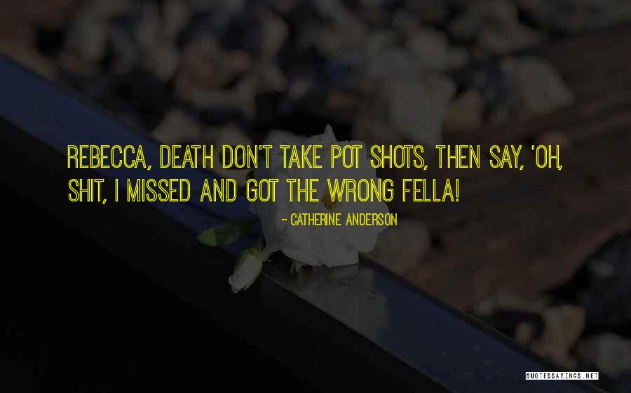 Catherine Anderson Quotes 713010 Catherine Anderson Quotes 713010