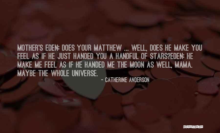 Catherine Anderson Quotes 950421 Catherine Anderson Quotes 950421