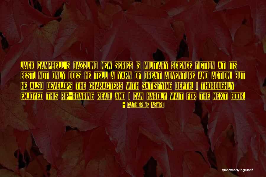 Catherine Asaro Quotes 1487963 Catherine Asaro Quotes 1487963