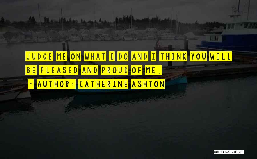 Catherine Ashton Quotes 1272386