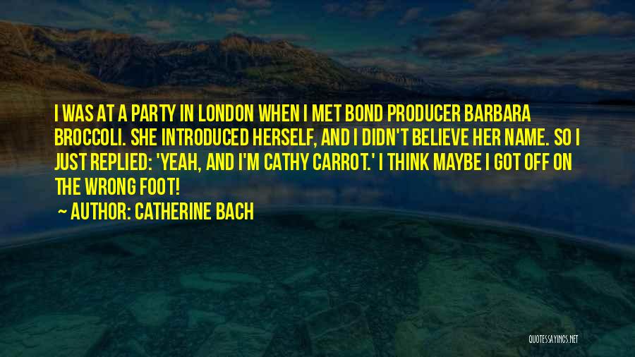 Catherine Bach Quotes 2217234
