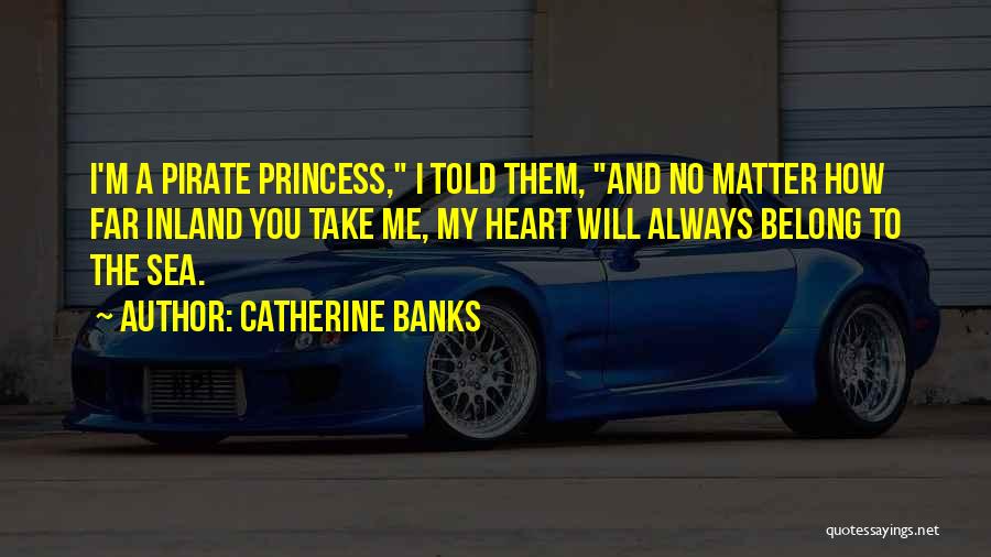Catherine Banks Quotes 1864990
