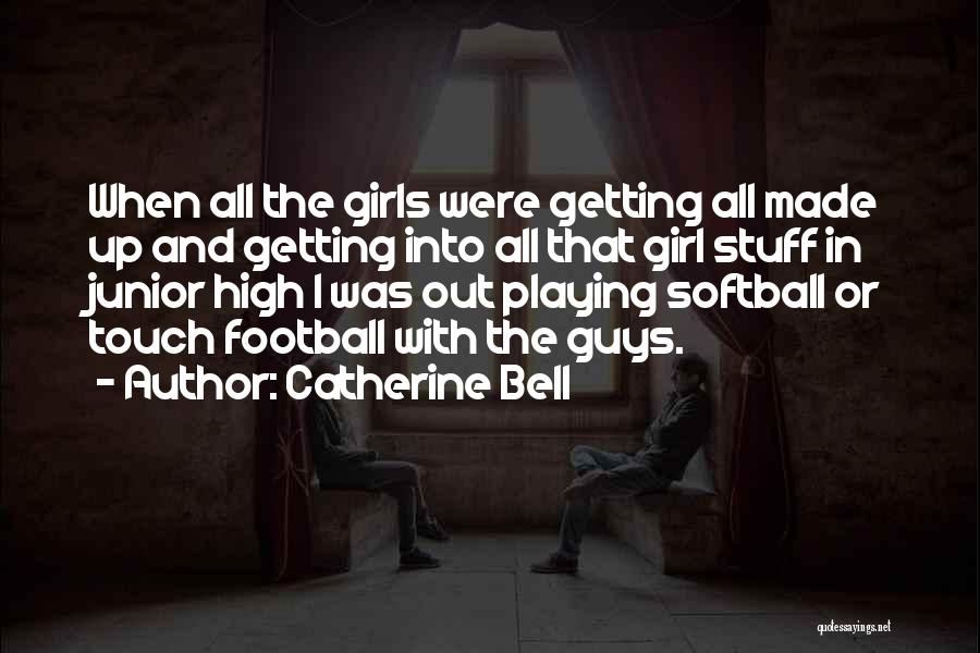 Catherine Bell Quotes 2169316