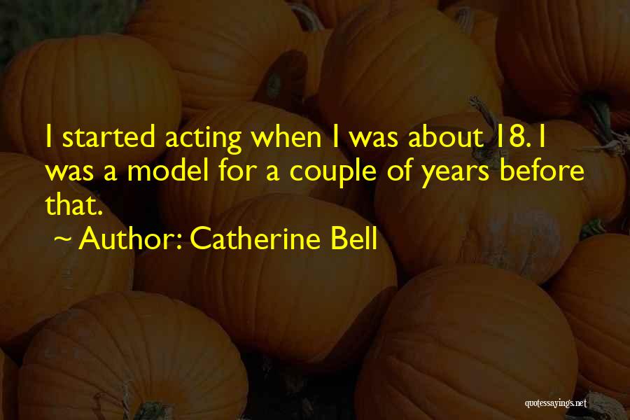 Catherine Bell Quotes 734539