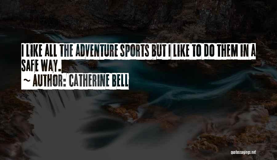 Catherine Bell Quotes 897842