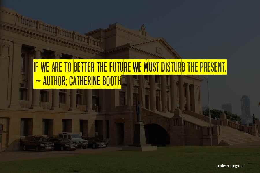 Catherine Booth Quotes 1159354