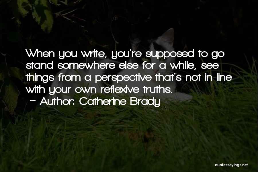 Catherine Brady Quotes 1059608