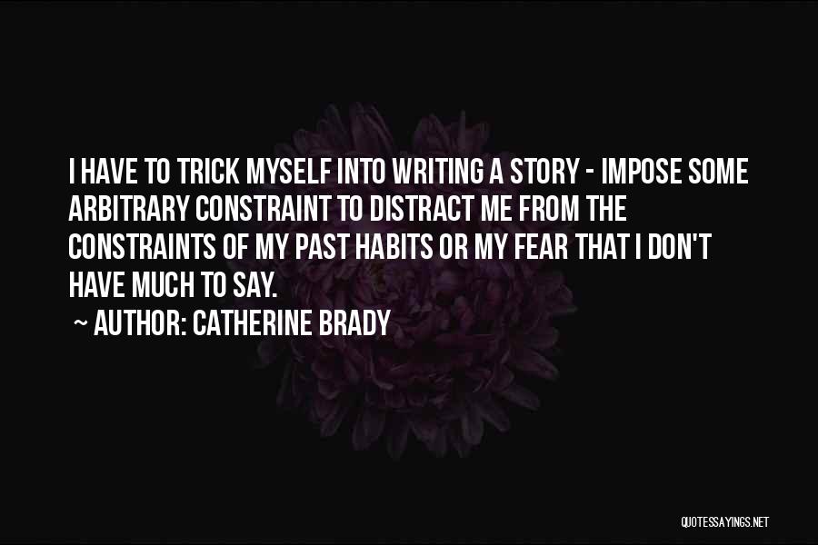 Catherine Brady Quotes 1753240