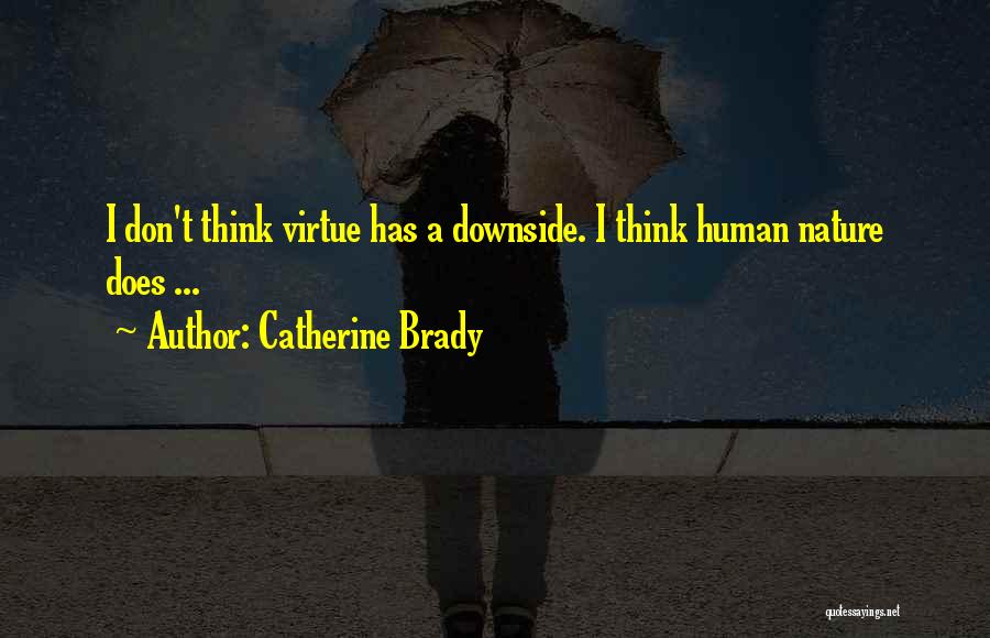 Catherine Brady Quotes 2074223