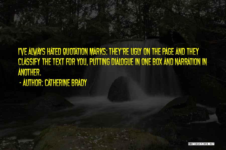 Catherine Brady Quotes 924331