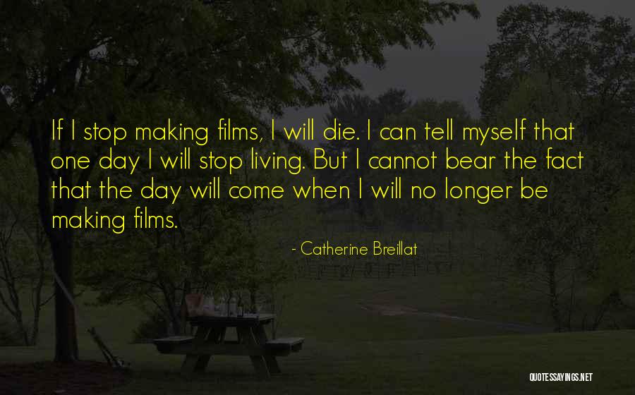 Catherine Breillat Quotes 510249 Catherine Breillat Quotes 510249