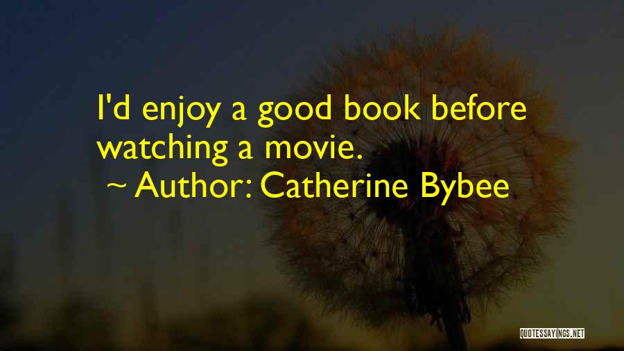 Catherine Bybee Quotes 1601169