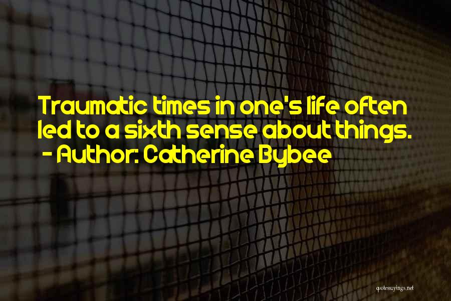 Catherine Bybee Quotes 180997