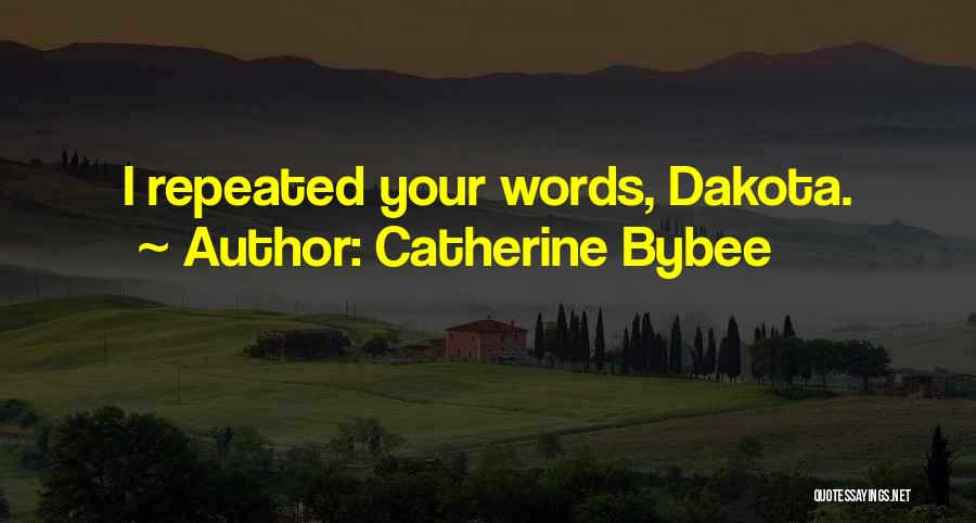 Catherine Bybee Quotes 262471