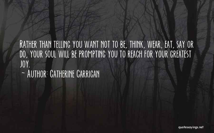 Catherine Carrigan Quotes 1210404