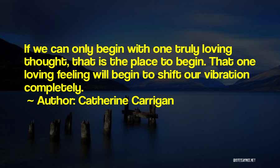 Catherine Carrigan Quotes 1651011