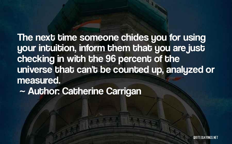 Catherine Carrigan Quotes 1942064