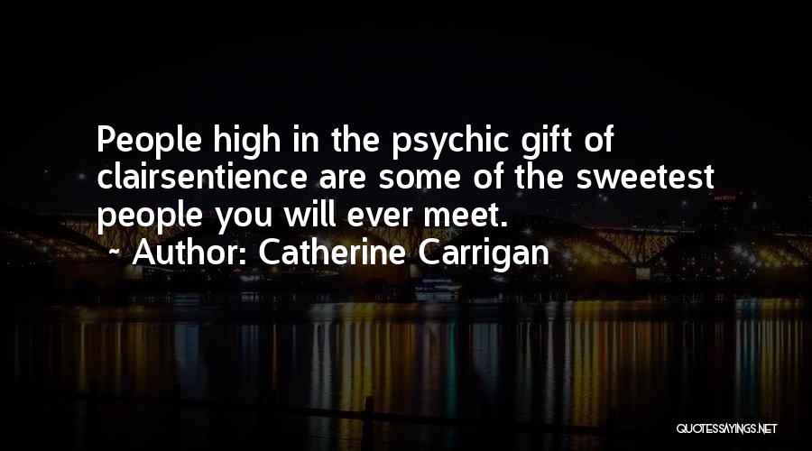 Catherine Carrigan Quotes 303704