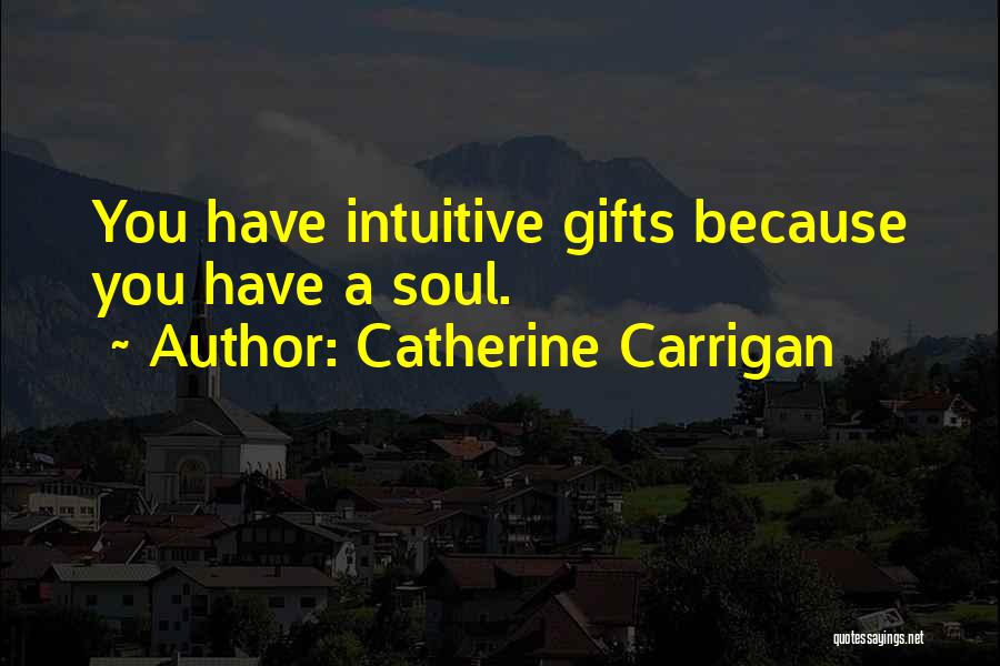 Catherine Carrigan Quotes 403613
