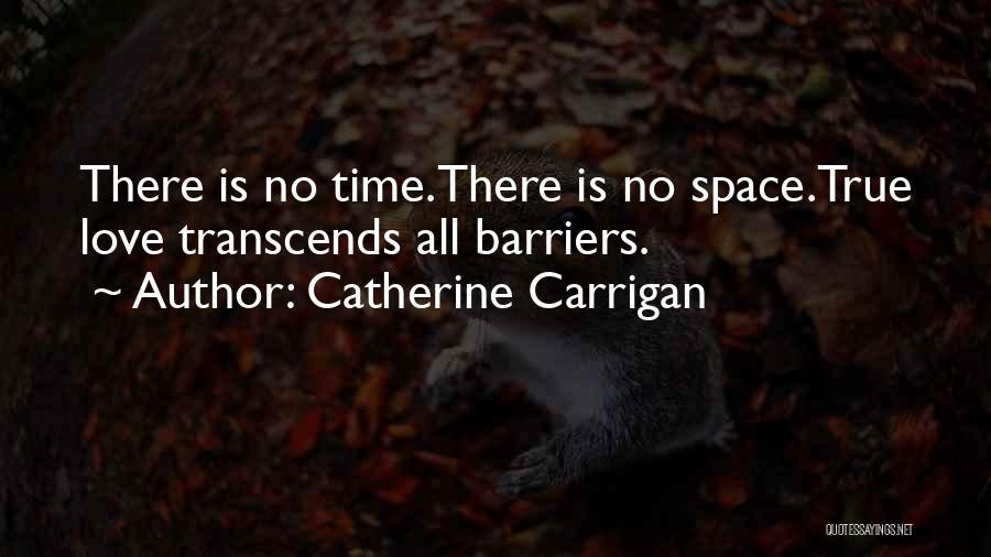 Catherine Carrigan Quotes 475878