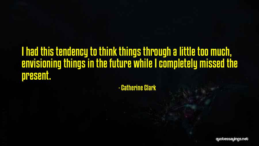 Catherine Clark Quotes 1203065