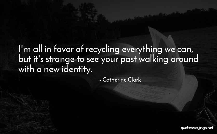 Catherine Clark Quotes 1885628