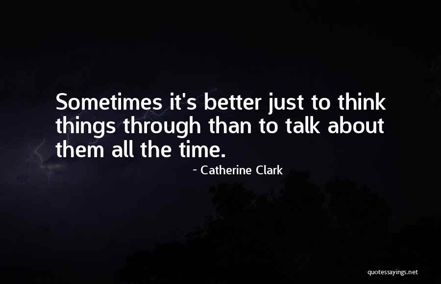 Catherine Clark Quotes 449530