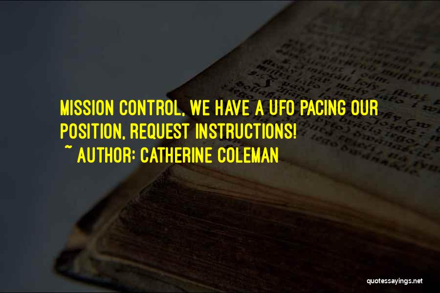 Catherine Coleman Quotes 1389591