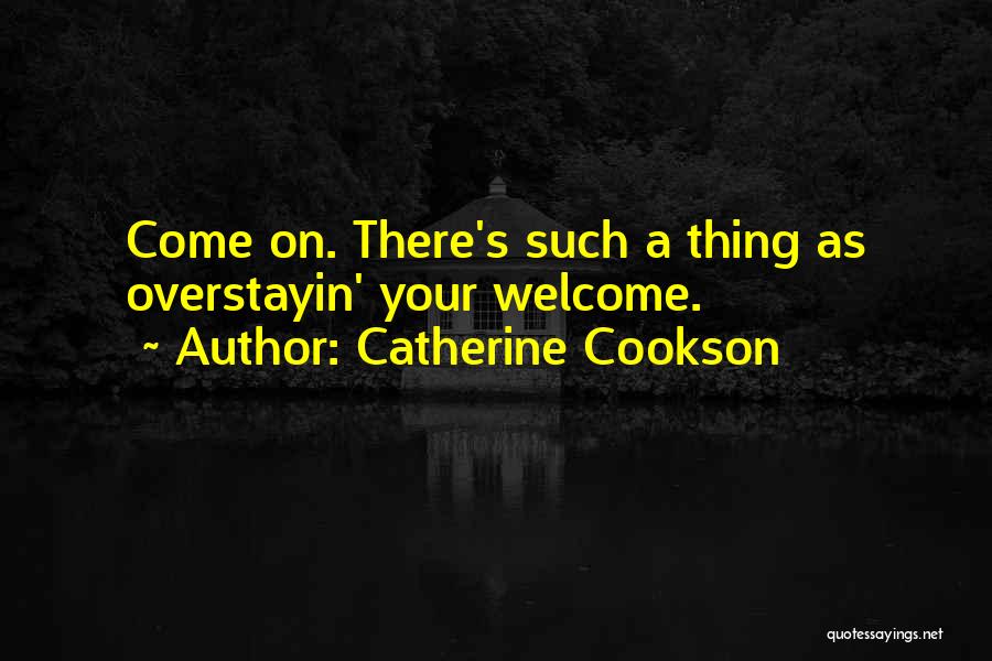 Catherine Cookson Quotes 372532