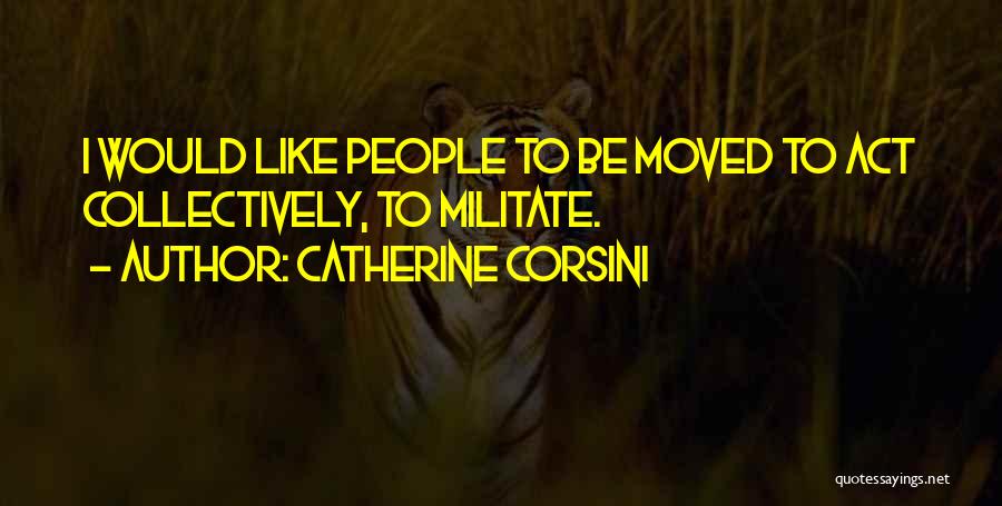 Catherine Corsini Quotes 941022