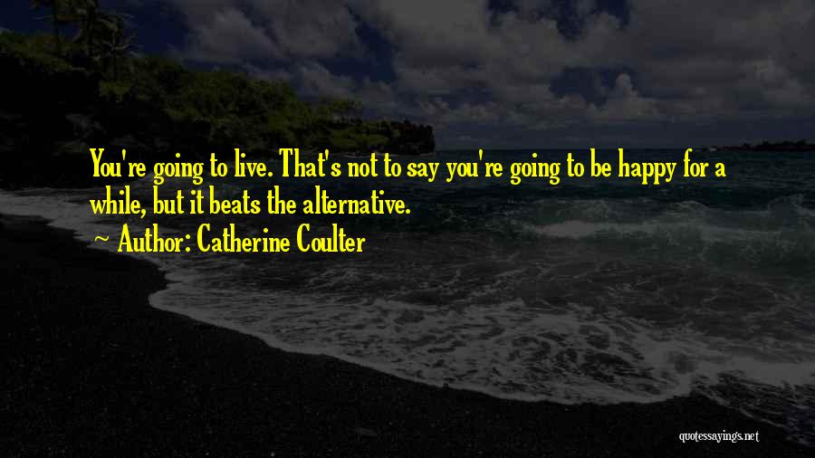 Catherine Coulter Quotes 2138527