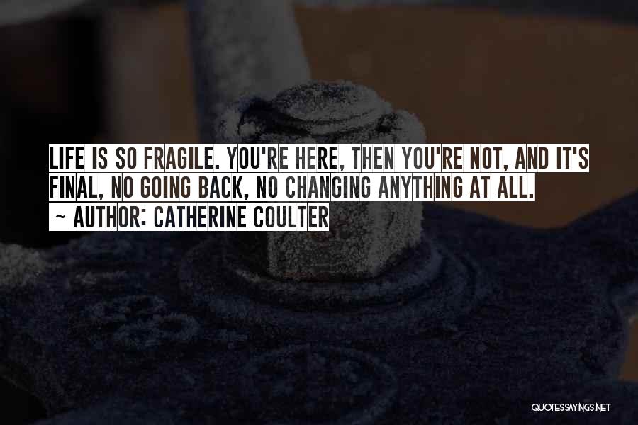 Catherine Coulter Quotes 401770