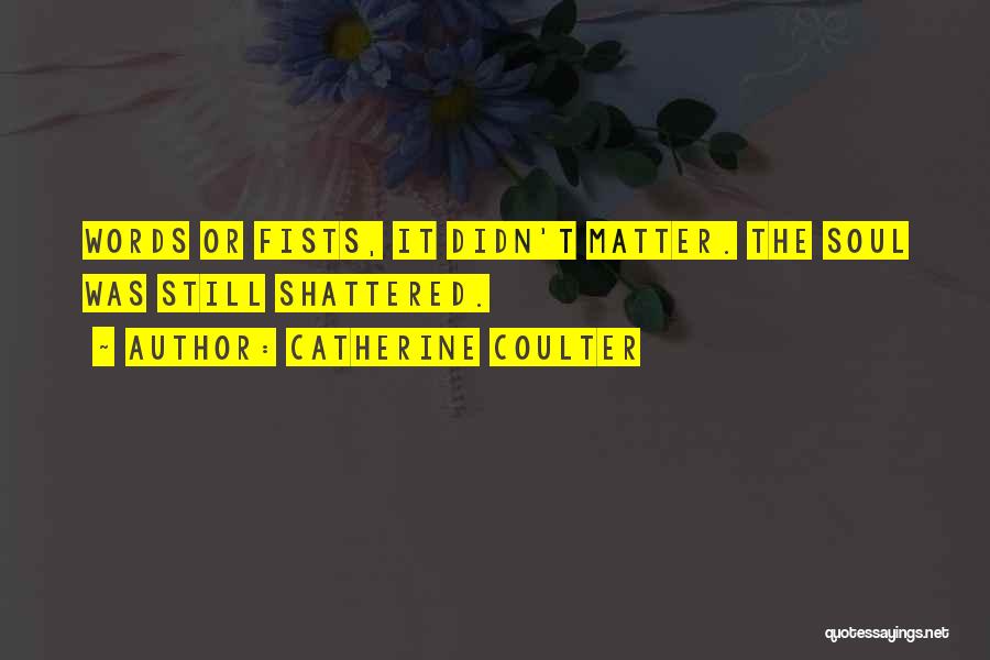Catherine Coulter Quotes 476487
